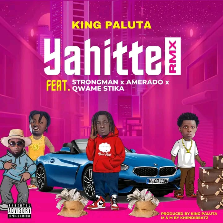 King Paluta “Yahitte (Remix)” ft. Strongman & Amerado-Ghflamez.com