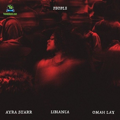 Libianca – People (Remix) ft Omah Lay, Ayra Starr | Download Music