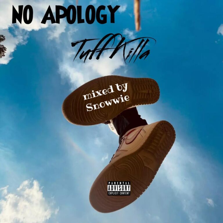 Tuff Killa- No Apology – Mixed By Snowwie