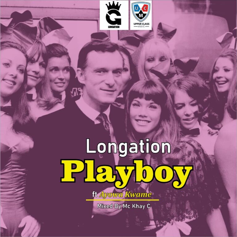 Longation-Play boy Ft.Ayowa Kwame Prod. By Mc Khay C