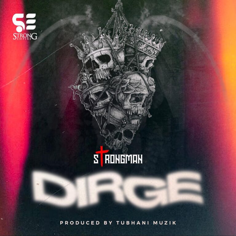 Strongman-Dirge Produced by Tubhani