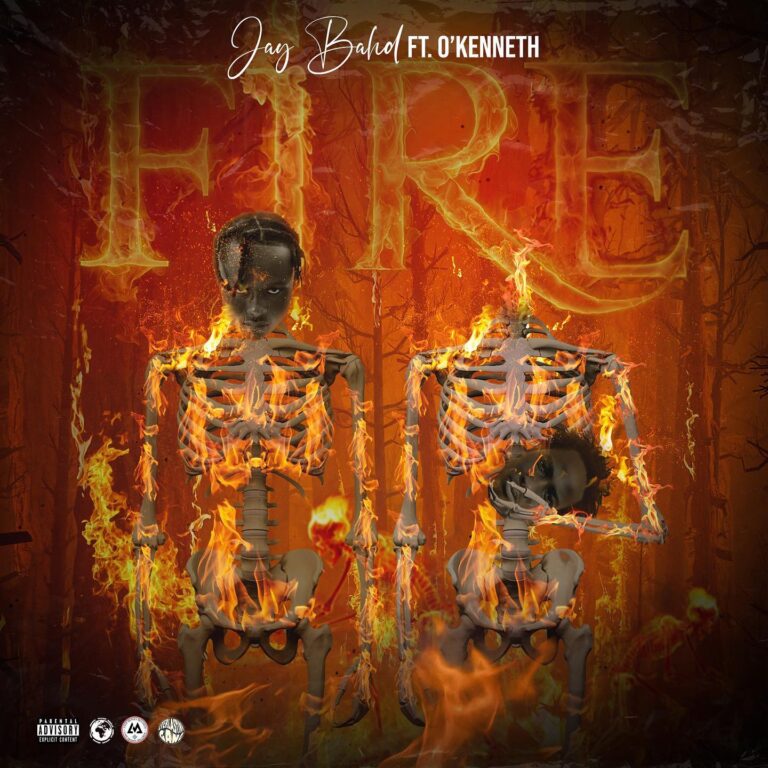 Download Mp3:Jay Bahd-Fire Ft O’Kenneth