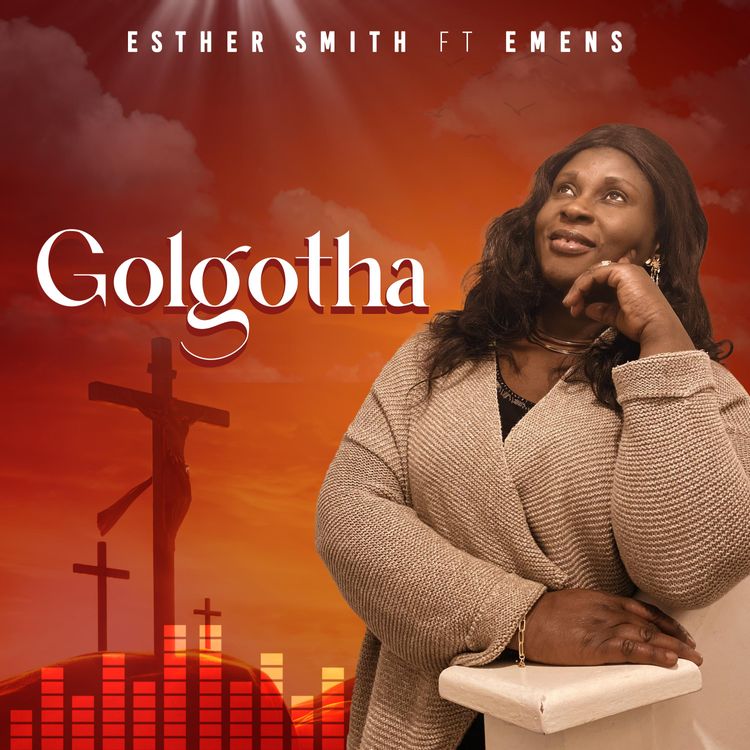 Download Golgotha by Esther Smith Ft Emens-Ghflamez.com-mp3_image