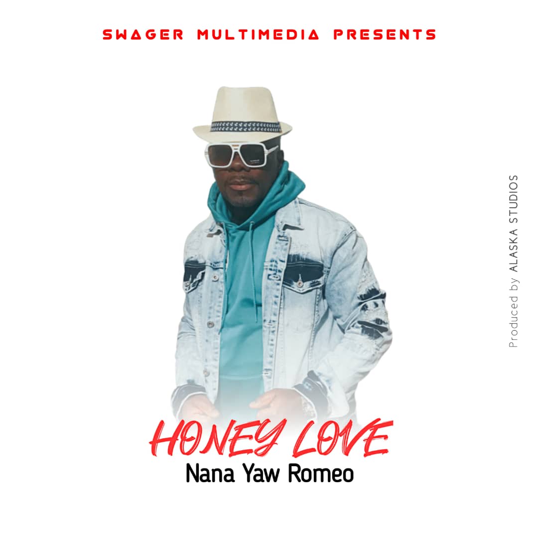 Nana Yaw Romeo – Honey Love-Ghflamez.com-mp3-image