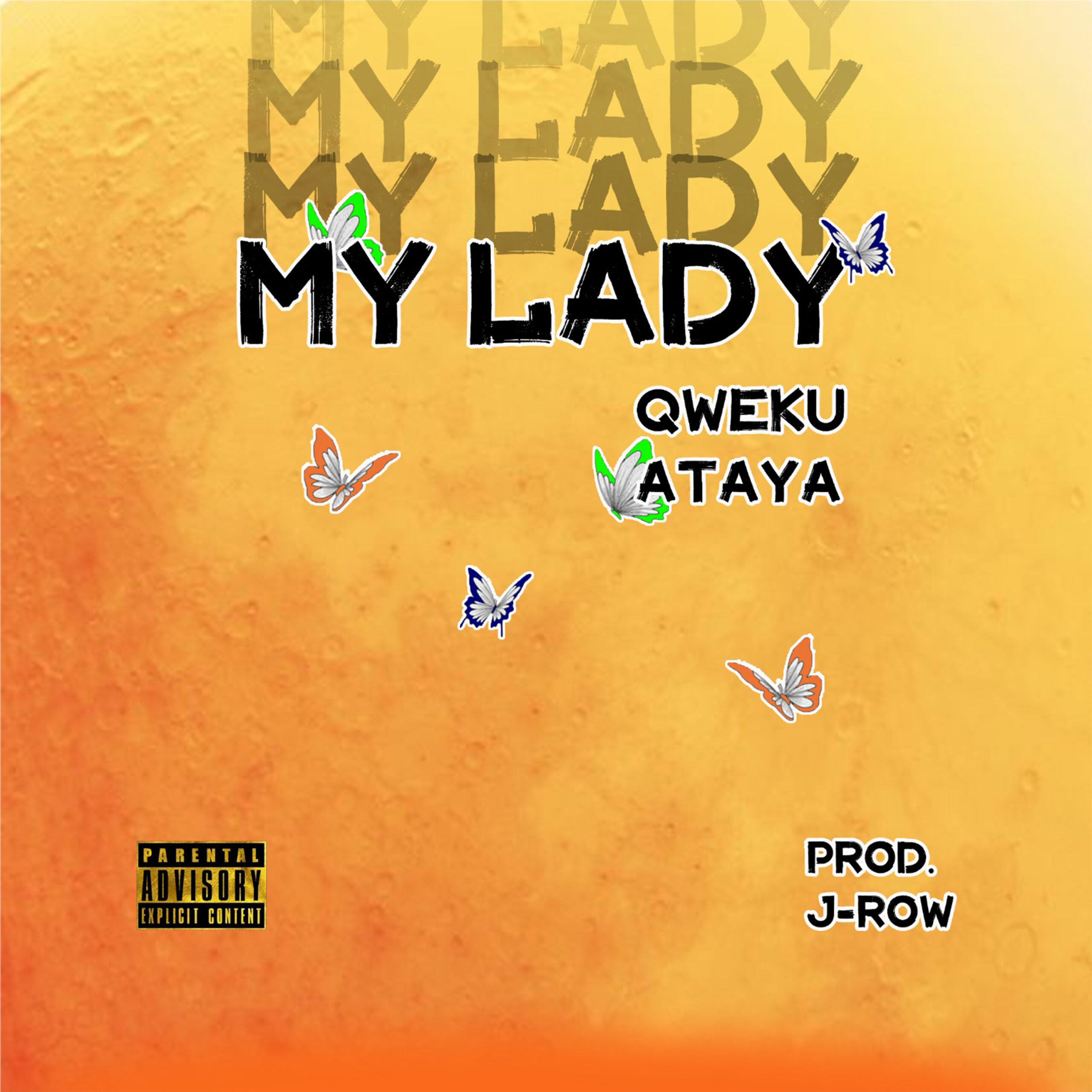 Download Qweku Ataya -My Lady Prod. By J-Row-Ghflamez.com-mp3-image