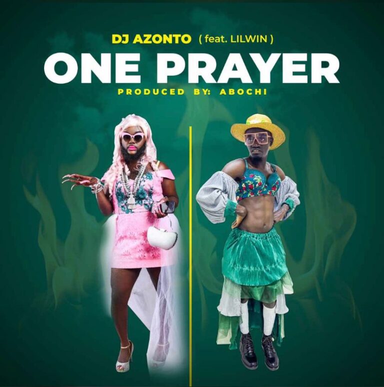 DJ Azonto-One Prayer Ft. Lilwin