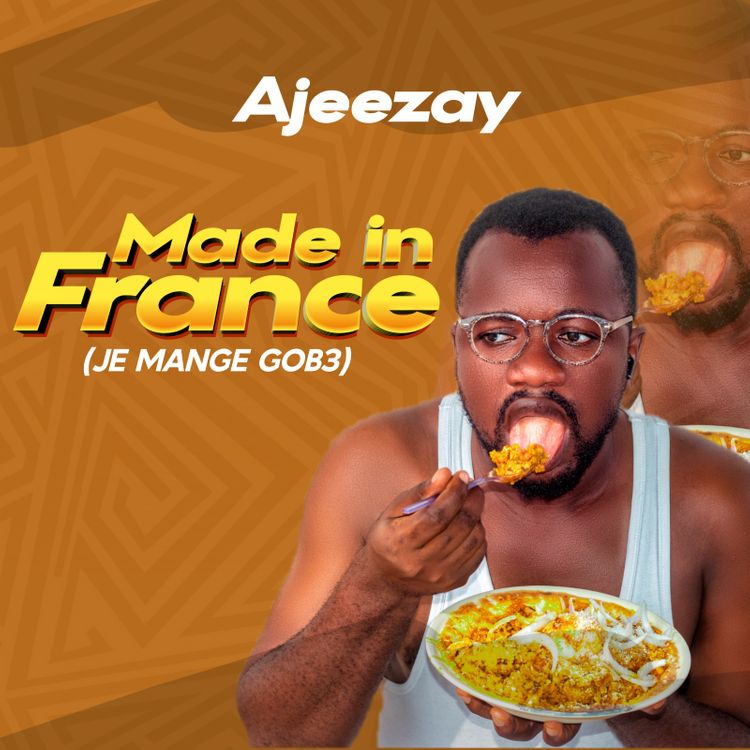 Download Ajeezay Made In France (Je Mange Gobe)-Ghflamez.com-Mp3-Image