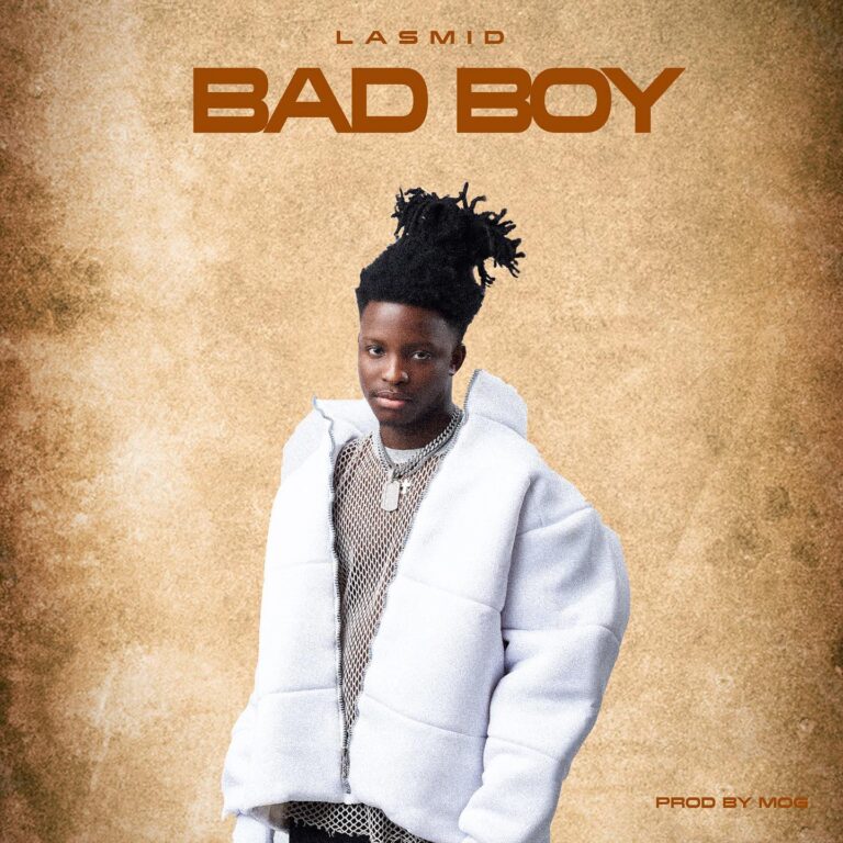 Download Mp3:Lasmid-Bad Boy (New Song 2023)