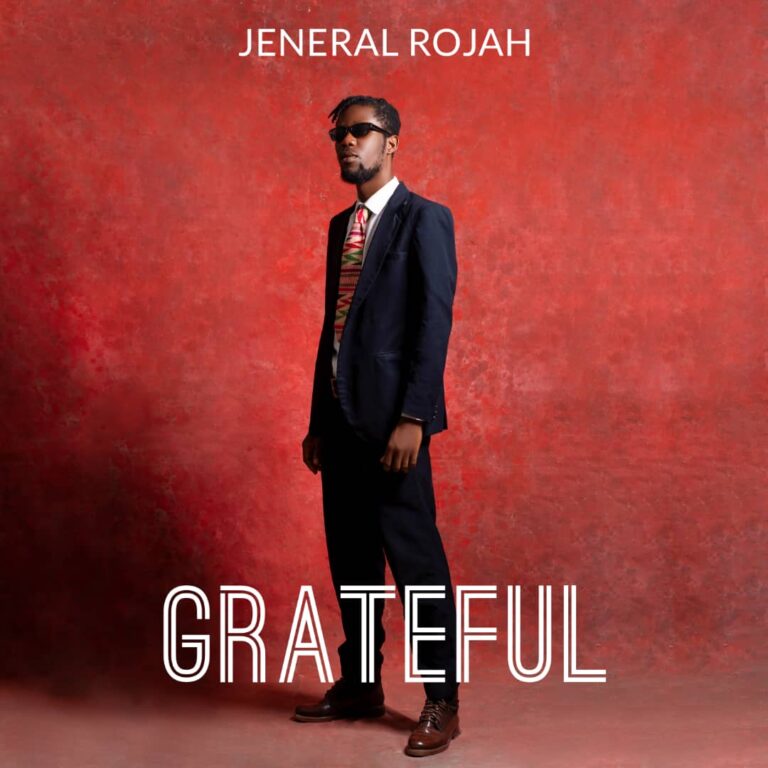 Jeneral Rojah – Grateful ( Prod By KP Beatz )