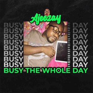 Download Mp3:Ajeezay The Whole Day