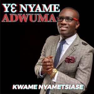 Download Kwame Nyametsiase-Y3 Nyame Adwuma-Ghflamez-com-mp3-mage