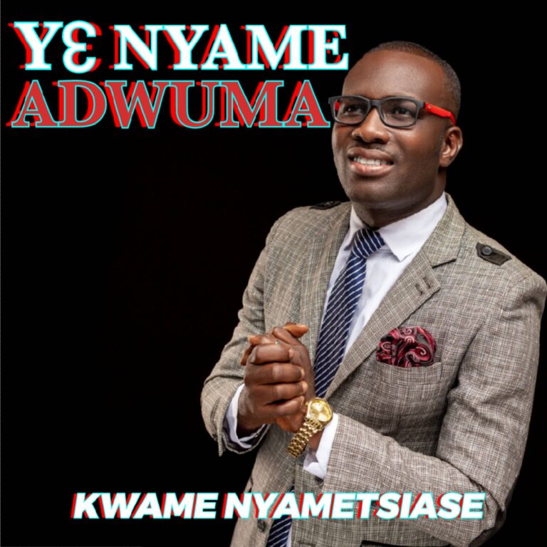 Kwame Nyametsiase-Y3 Nyame Adwuma