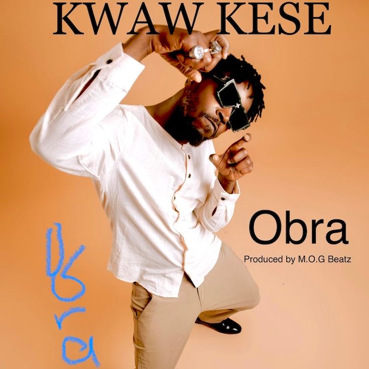 Download Mp3:Kwaw Kese Obra(New Song 2023)