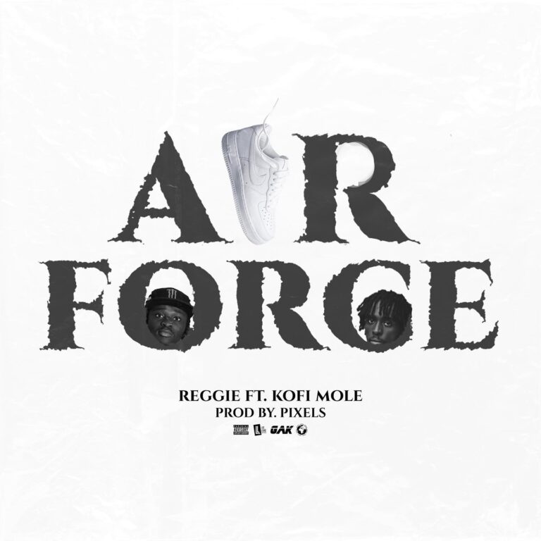 Download Mp3:Reggie -Air Force Ft Kofi Mole