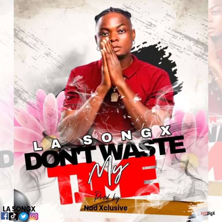 Download Mp3:LA Songx-Dont Waste My Time